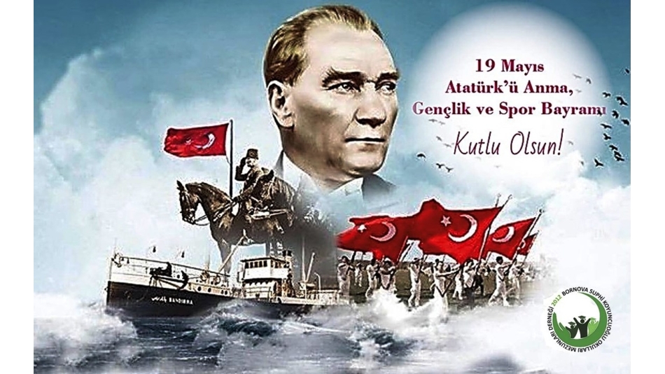19 Mayıs Gençlik ve Spor Bayramı Kutlu Olsun.